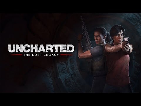 UNCHARTED: Lost Legacy ➤ Прохождение #3  ➤ Игрофильм про  сильных и независимых.