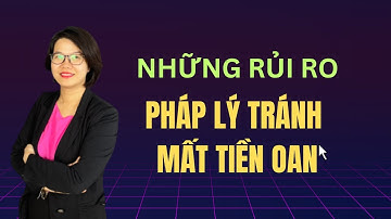 Những rủi ro pháp lý khi mua bán nhà đất cần biết tránh mất tiền oan | Đoàn Dung