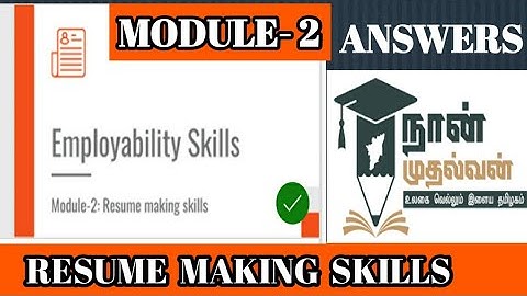 Employability skills / Resume making skills (  module 2 ) / 2nd year / Answers #naanmudhalvan
