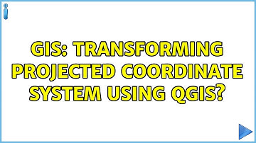 GIS: Transforming projected coordinate system using QGIS? (2 Solutions!!)