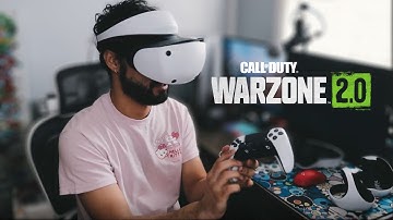 WARZONE 2.0 ON THE PSVR2/PS5 (120HZ)