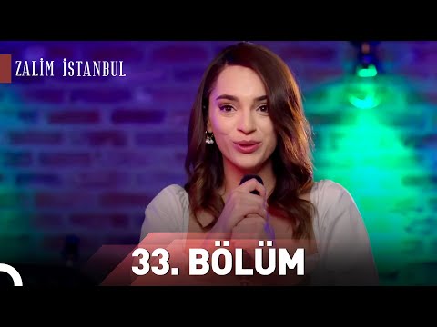 Zalim İstanbul | 33.Bölüm