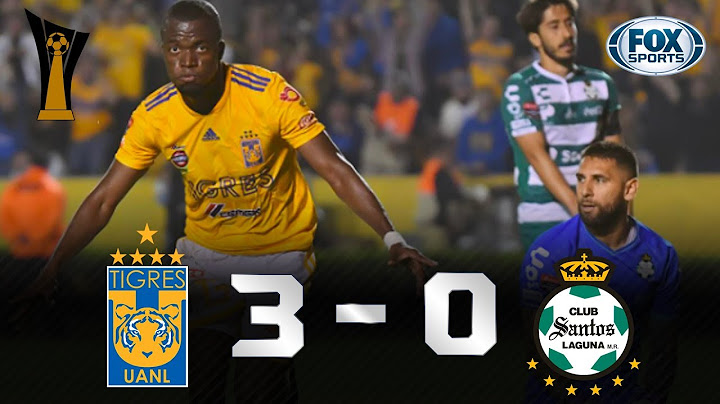 Tigres - Santos Laguna [3-0] | GOLES | Semifinal (IDA) | CONCACAF Liga de Campeones