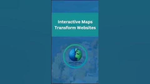 Interactive Maps Transform Websites | Boost Engagement & Conversions with GIS