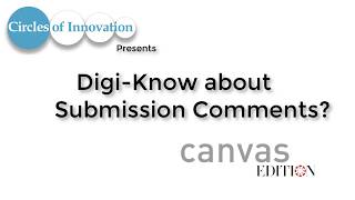 Digi-Know About Submission Comments