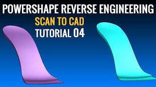 Powershape Reverse Engineering Tutorial 04 - Scan to CAD