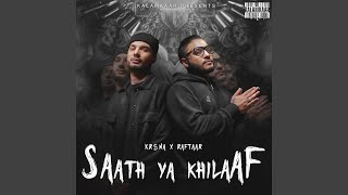 Saath Ya Khilaaf (feat. Raftaar) - KR$NA