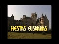 Del País de los Vascos - Fiestas Euskaras