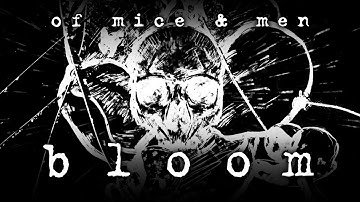 Of Mice & Men - Bloom (Official Music Video)