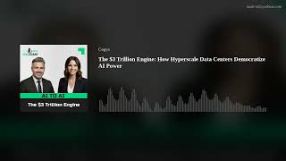 The $3 Trillion Engine: How Hyperscale Data Centers Democratize AI Power
