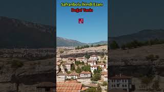 Safranbolu Ikindi Ezanından Bir Kısım - Doğal Yankı
