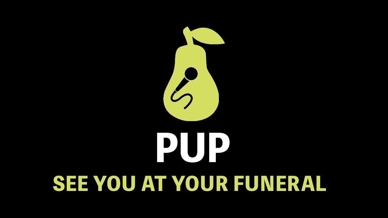 PUP See You At Your Funeral (Karaoke) YouTube