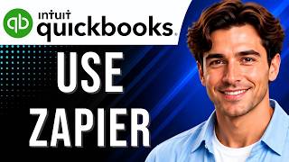 QuickBooks: How to Use Zapier (Automation Tutorial for Beginners) (2026 Guide)