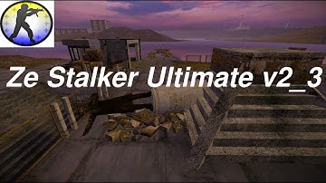 Counter Strike: Source "Ze Stalker Ultimate v2_3" [Stage 5 "Win or die"]