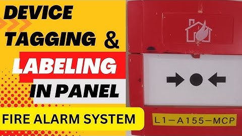 FIRE ALARM SYSTEM COMMISSIONING || DEVICE TAGGING AND LABELING OF FIRE ALARM SYSTEM || #firealarm