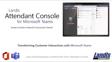 Microsoft Teams Attendant Console by Landis Technologies First Demonstration