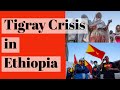 Tigray Conflict in Ethiopia: What's happening in Tigray?