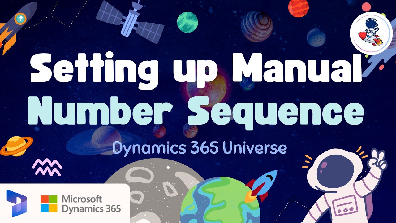 🎯How to Create Custom Number Sequences in Dynamics 365 F&O | Manual ...