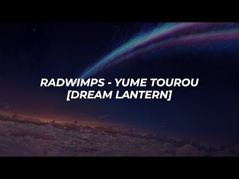 RADWIMPS - Dream