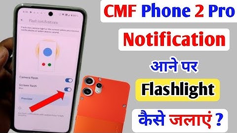 CMF Phone 2 Pro me notification aane flashlight kaise jalaye l how to notification flashlight cmf ll