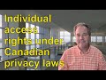 Individual access rights under Canadian privacy laws