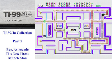 TI-99/4a Collection Overview (Part 5) - Bye Astrocade, TI Finds a New Home, Munch Man Video Capture