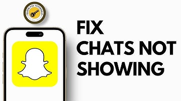 How to Fix Snapchat Not Showing Chats