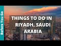 10 best things to do in riyadh saudi arabia  travel guide