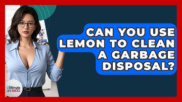 Can You Use Lemon To Clean A Garbage Disposal? - Ultimate Life Hacks