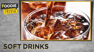 Food Trivia: Soft Drinks | The Foodie screenshot 1