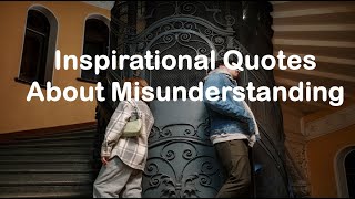Famous Inspirational Quotes - About Misunderstanding Net Worth