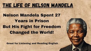 Nelson Mandela Story | Learn English Through Story 🔥 | Graded Reader | English Listening Practice ✅
