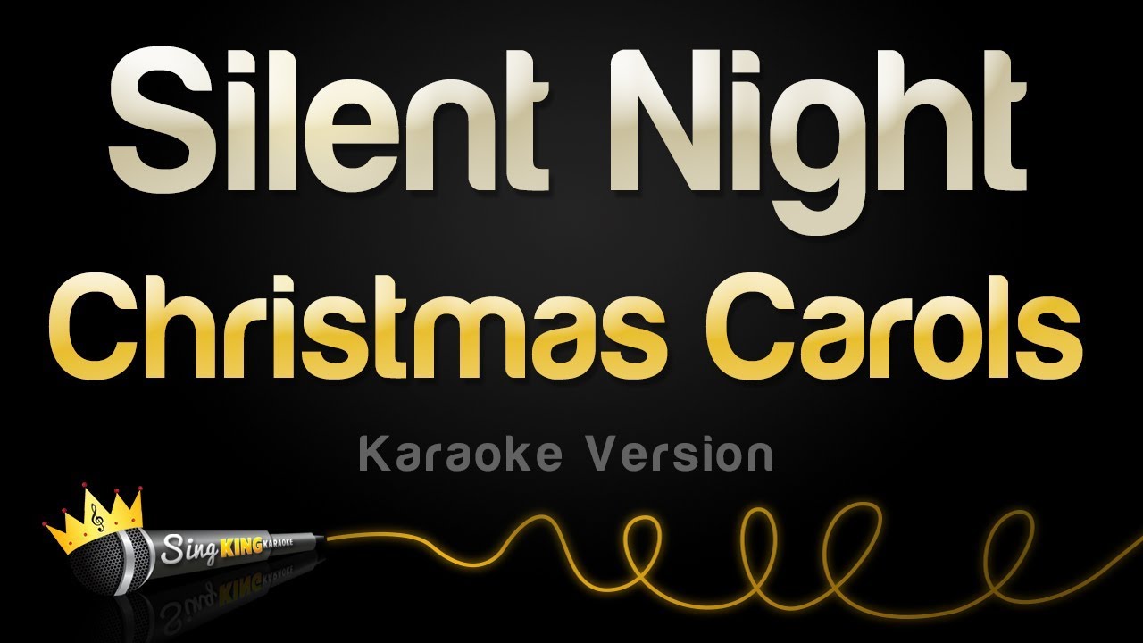 Christmas Carols   Silent Night Karaoke Version