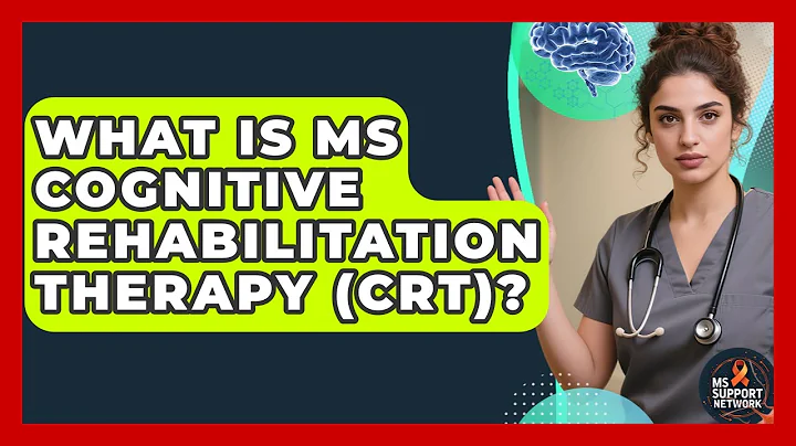 What Is MS Cognitive Rehabilitation Therapy (CRT)? - MS Support Network