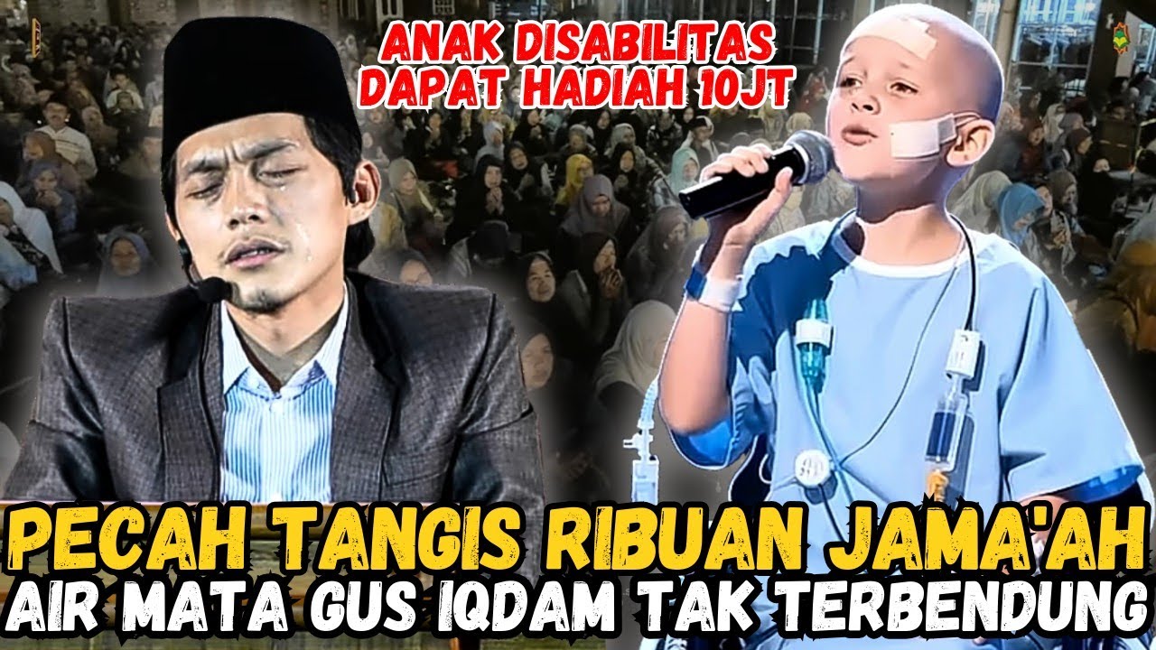 Gus Iqdam Terbaru - Pecah tangis ribuan jama'ah||Air mata Gus Iqdam tak terbendung|dapat hadiah 10jt