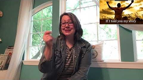 "My Story" by Big Daddy Weave in ASL