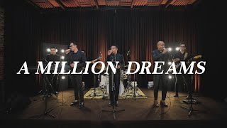 A Million Dreams (The Greatest Showman) | The Friends Cover