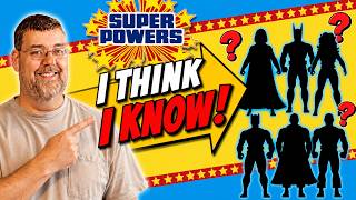 Let’s Figure Out the Super Powers Wave 14 Mystery Figures