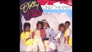 Dolly Dots  Only The Rain