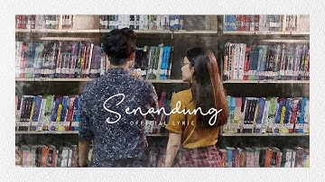 Senja - Senandung (Official Lyric Video)