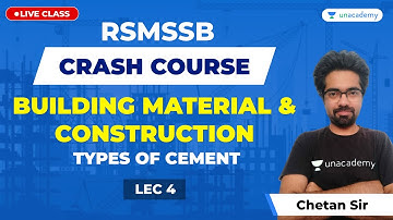 Building Material & Construction | Types of Cement  | Lec 4 | RSMSSB Crash Course