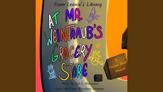 At Mr. Weintraub's Grocery Store