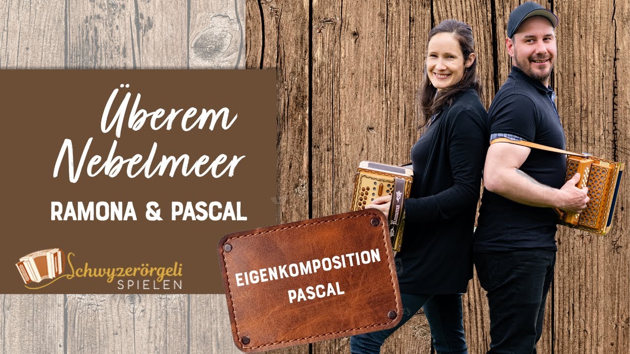 Überem Nebelmeer, Marsch - Ramona & Pascal (Eigenkomposition Pascal)
