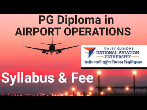 Syllabus for PG DIPLOMA in Airport Operations | Fee Structure for ...