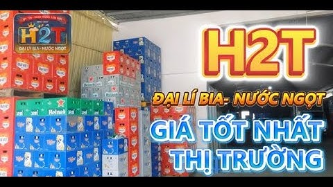 Đại lý bia nước ngọt H2T - Chuyên phấn phối bia nước ngọt giá tốt nhất thịt trường
