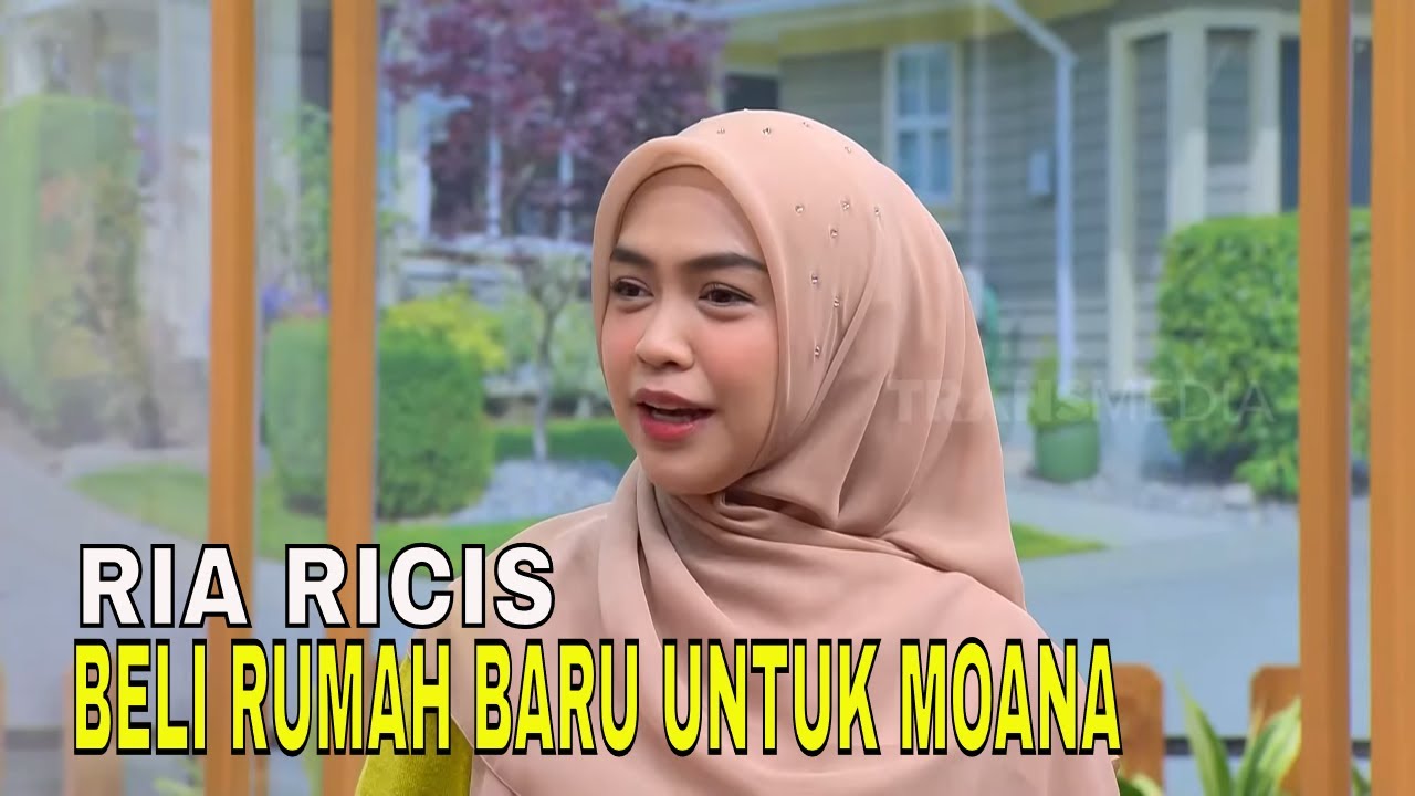 Update Kehidupan Ria Ricis Sebagai Single Mom, Beli Rumah Baru Untuk Moana | FYP (14/05/24) Part 2