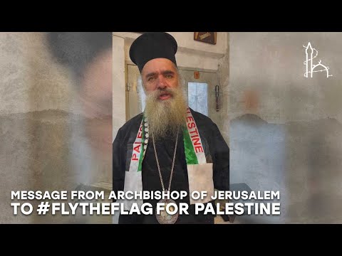 Archbishop of Palestine says #FlyTheFlag