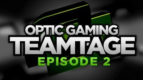 OpTic Gaming™ Teamtages - Episode 2