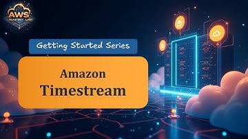 Amazon Timestream - Getting Started Series