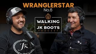No.6 WranglerStar | Walking with JK Boots Podcast w/ Tim Khadzhi